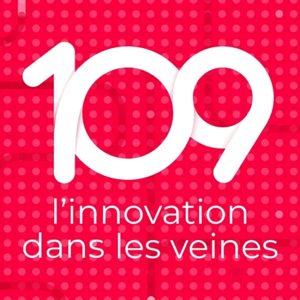 109 L&rsquo;innovation dans les Veines